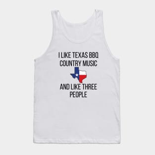 I Like Texas BBQ and Country Music Tank Top